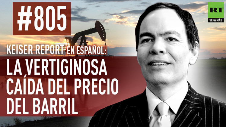 2015-09-03 - Keiser Report en español: La vertiginosa caída del precio del barril (E805)
