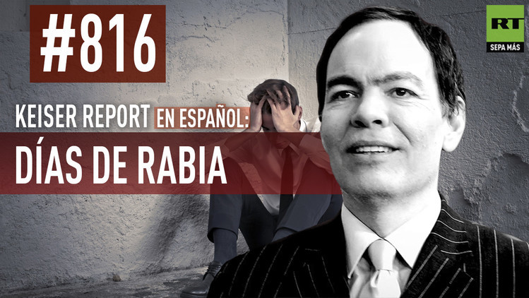 2015-09-29 - Keiser Report en español: Días de rabia (E816)