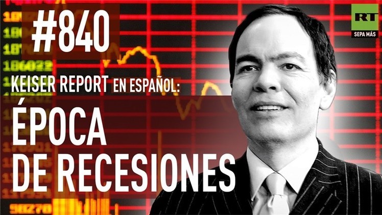 2015-11-24 - Keiser Report en español: Época de recesiones (E840)