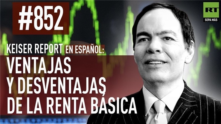 2015-12-22 - Keiser report en español: Ventajas y desventajas de la renta básica (E852)