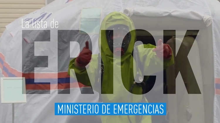 2017-05-05 - La lista de Erick: Ministerio de Emergencias