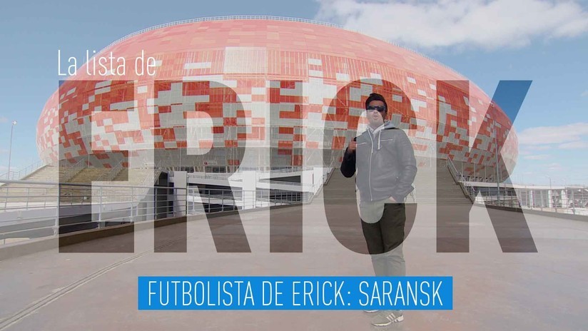 2018-05-18 - Futbolista de Erick: Saransk