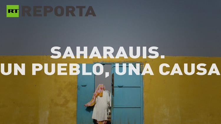 2015-10-16 - RT reporta (E32): Saharauis. Un pueblo, una causa