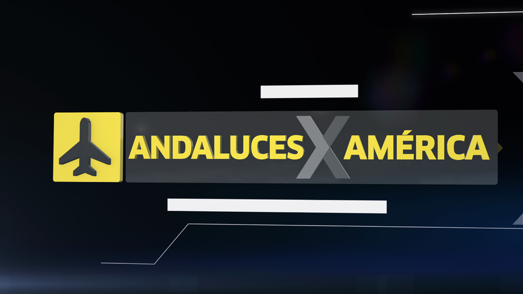 Andaluces por América |  Estreno 4 de marzo (25/02/2019)