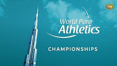TDP en casa - Atletismo - Campeonato del Mundo Paralímpico 2019, en Dubái