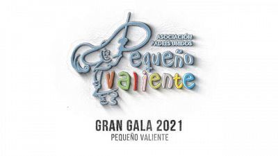 Gala Pequeño Valiente 2021 - 26/12/2021