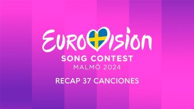 2024 - Todas las canciones de Eurovisión 2024 (RECAP)