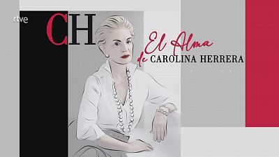 El alma de Carolina Herrera