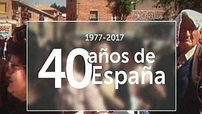 40 años de España - 10/06/17