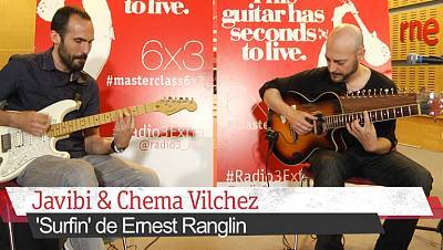 Masterclass 6x3 - Jam con Javibi y Chema Vilchez - 02/11/16