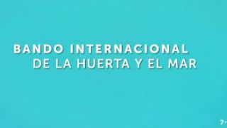 21/08/2022 Bando Internacional de la Huerta y el Mar