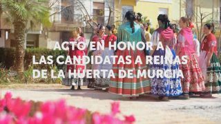 17/04/2021 Acto de honor a las candidatas a Reinas de la Huerta en Murcia