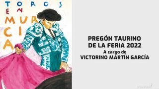 Pregón de la Feria Taurina de Murcia