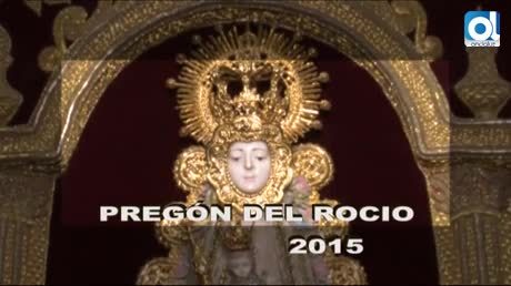 Temporada 1 Número 14 / 21/04/2015 Pregón del Rocío 1º
