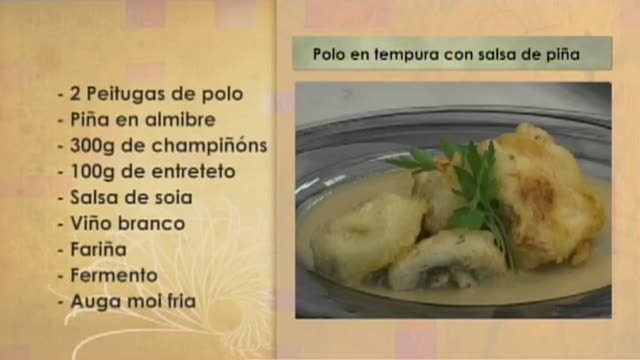 Polo en tempura con salsa de piña - 02/11/2016 10:30