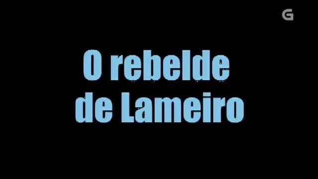 O rebelde de Lameiro/ A toupa/ Turismo rural - 24/03/2012 22:00