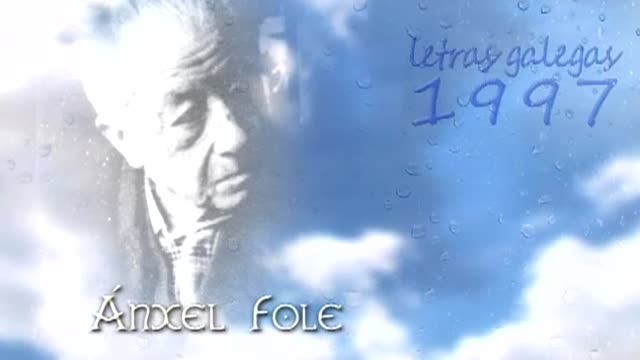 Ánxel Fole. Letras galegas 1997 - 04/07/2012 00:00