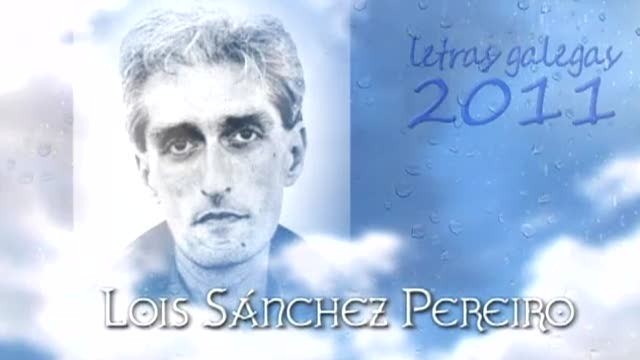 Lois Sánchez Pereiro. Letras galegas 2011 - 24/07/2012 00:00