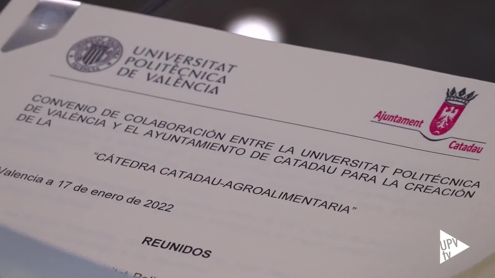 18-01-2022 Crean la Cátedra Catadau - Agroalimentaria en la UPV