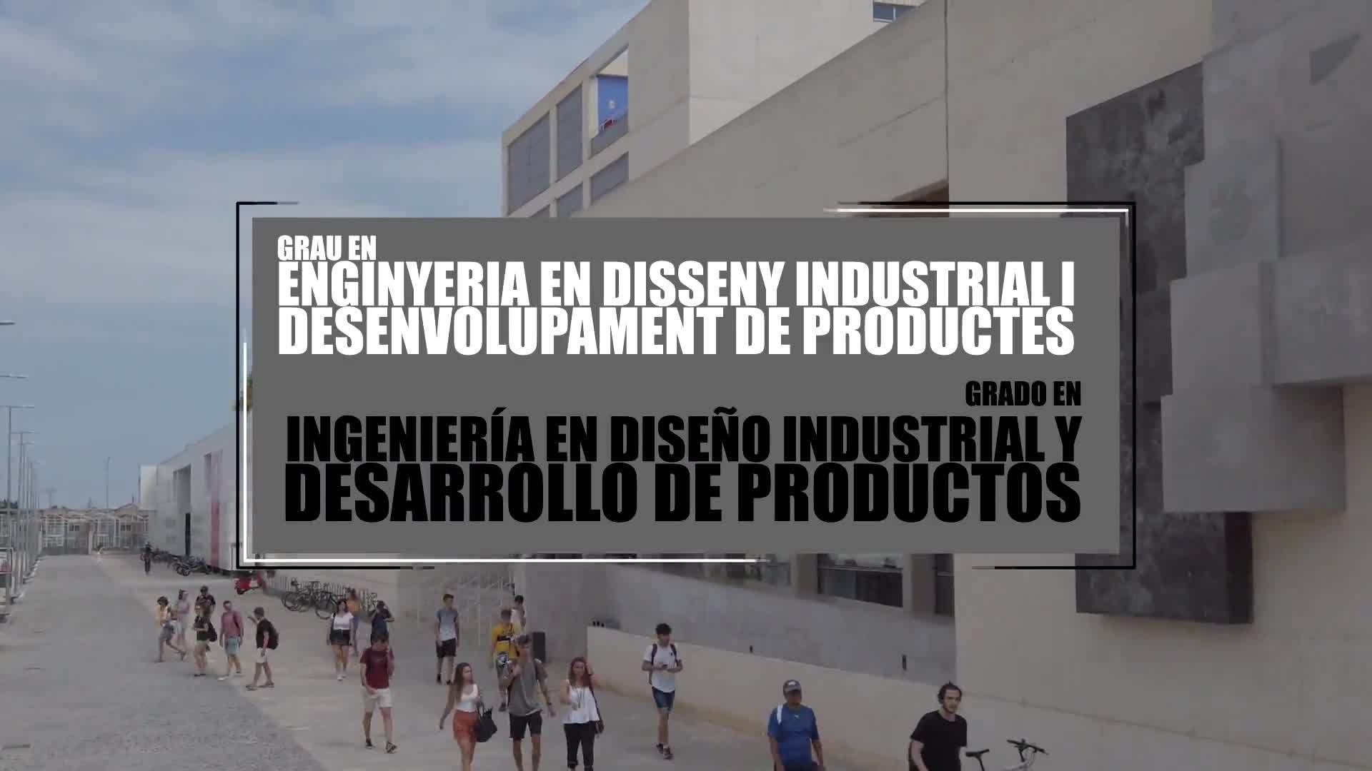 22-04-2020 Grado en Ingeniería en Diseño Industrial y Desarrollo de Productos (València y Alcoy)