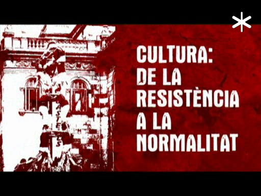Cultura: de la resistència a la normalitat